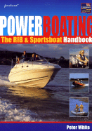 Powerboating: The RIB and Sportsboat Handbook