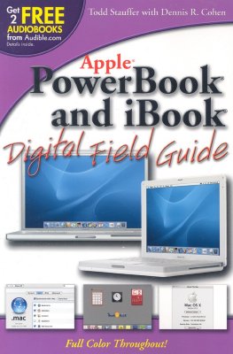 PowerBook and iBook Digital Field Guide - Stauffer, Todd