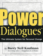 Powerdialogues: the Ultimate System for Personal Change