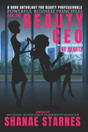 Powerful Business Principles for the Beauty CEO: : The Success Guide for the Beauty Professional
