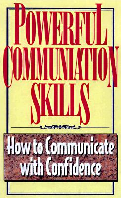 Powerful Communication Skills - Career Press (Editor), and Career