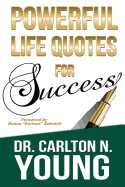 Powerful Life Quotes For Success - Young, Carlton N