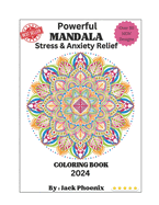 Powerful Mandala stress & anxiety relief coloring book 2024
