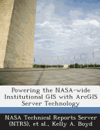 Powering the NASA-wide Institutional GIS with ArcGIS Server Technology