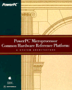PowerPC Microprocessor Common Hardware Reference Platform: A System Architecture
