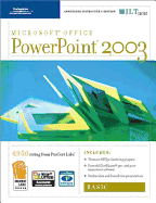 PowerPoint 2003: Basic, 2nd Edition + Certblaster & CBT, Instructor's Edition