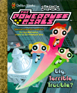 Powerpuff Girls Big Terrible Trouble