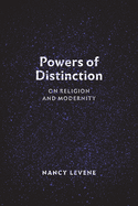 Powers of Distinction: On Religion and Modernity