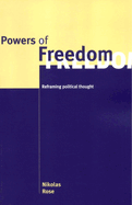 Powers of Freedom: Reframing Political Thought