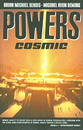 Powers - Volume 10: Cosmic