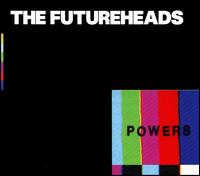 Powers - The Futureheads