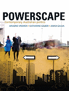Powerscape: Contemporary Australian Politics