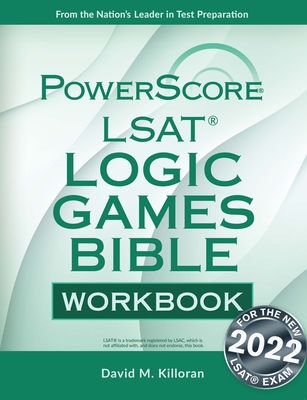 Powerscore LSAT Logic Games Bible Workbook - Killoran, David M