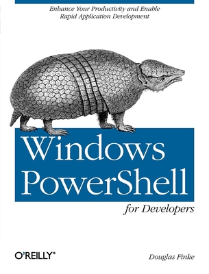 PowerShell for Developers - Finke, Douglas