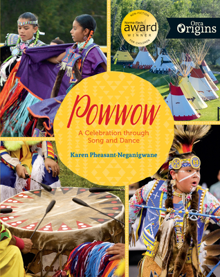 Powwow: A Celebration Through Song and Dance - Pheasant-Neganigwane, Karen