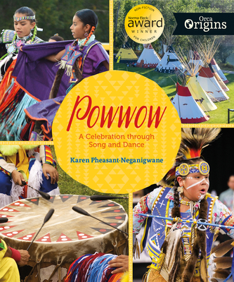 Powwow: A Celebration Through Song and Dance - Pheasant-Neganigwane, Karen