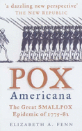 Pox Americana - Fenn, Elizabeth A.