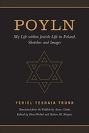 Poyln: My Life Within Jewish Life in Poland, Sketches and Images