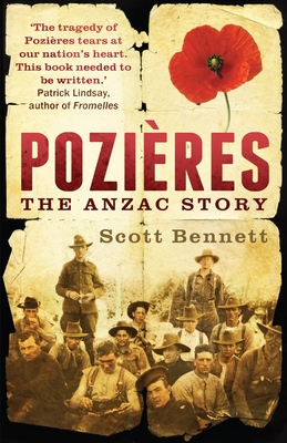 Pozieres: The Anzac Story - Bennett, Scott