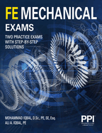 Ppi Fe Mechanical Exams--Two Full Practice Exams with Step-By-Step Solutions