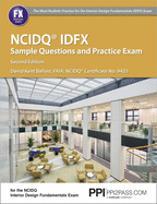 Ppi Ncidq Idfx Sample Questions and Practice Exam, 2nd Edition - Comprehensive Sample Questions and Practice Exam for the Ncdiq Interior Design Fundamentals Exam