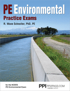 Ppi Pe Environmental Practice Exams - Mock Practice Exams for the Pe Environmental Exam