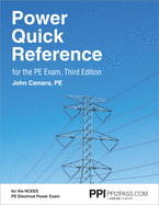 Ppi Power Quick Reference for the Pe Exam, 3rd Edition - A Quick Reference Guide for the Ncees Pe Electrical Power Exam