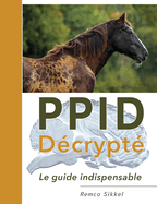 PPID D?crypt?: le guide indispensable