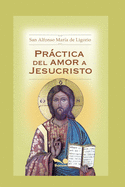 Prctica del Amor a Jesucristo: espiritualidad