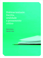 Prticas Textuais: Escrita, Oralidade E Pensamento Crtico