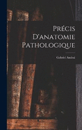 Prcis D'anatomie Pathologique