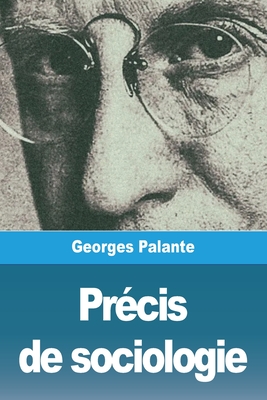 Prcis de sociologie - Palante, Georges