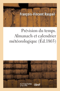 Prvision du temps. Almanach et calendrier mtorologique