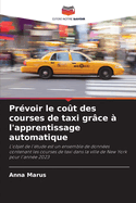 Prvoir le cot des courses de taxi grce  l'apprentissage automatique
