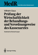 Prfung Der Wirtschaftlichkeit Der Behandlungs- Und Verordnungsweise Des Kassenarztes: Statistische Betrachtungen