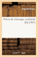 Pr?cis de Chirurgie C?r?brale