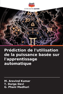 Pr?diction de l'utilisation de la puissance bas?e sur l'apprentissage automatique