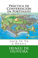 Practica de Conversacion En Portugues: Jack Va a Brasil