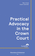 Practical Advocacy in the Crown Court