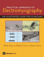 Practical Approach to Electromyography: An Illustrated Guide for Clinicians