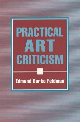 Practical Art Criticism - Feldman, Edmund Burke