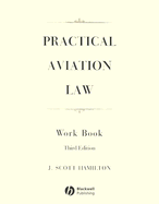 Practical Aviation Law Wkbk-01-3+* - Hamilton, J Scott