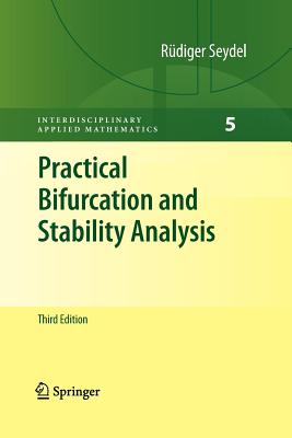 Practical Bifurcation and Stability Analysis - Seydel, Rdiger U.