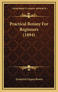 Practical Botany for Beginners (1894)