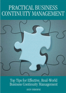 Practical Business Continuity Management: Top Tips for Effective, Real-World Business Continuity Management - Osborne, Andy