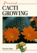 Practical Cacti Growing