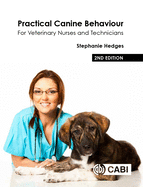 Practical Canine Behaviour: For Veterinary Nurses and Technicians