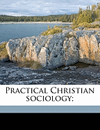 Practical Christian Sociology;