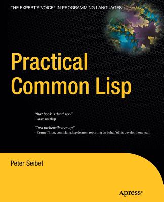 Practical Common LISP - Seibel, Peter