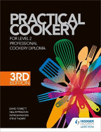 Practical Cookery for the Level 2 Professional Cookery Diploma, 3rd edition